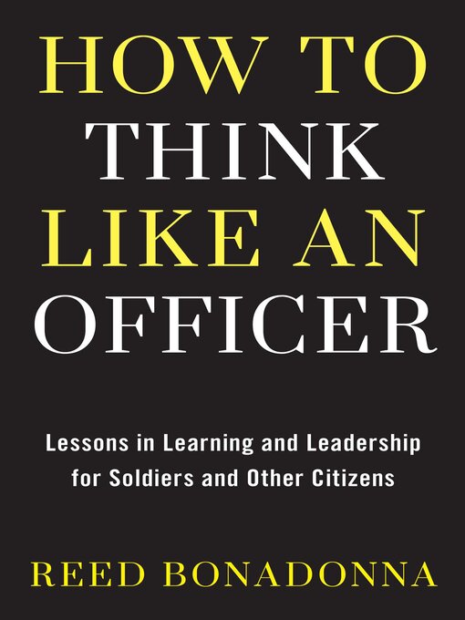 Title details for How to Think Like an Officer by Reed Bonadonna - Available